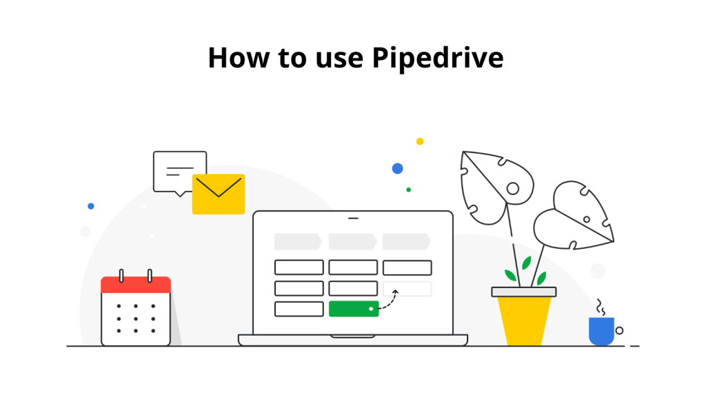 How to use Pipedrive
