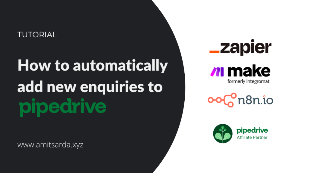 Adding leads/deals to Pipedrive using an automation tool like Make or Zapier or Relay