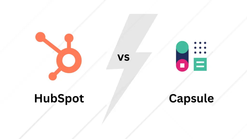 HubSpot CRM vs CapsuleCRM: An In-Depth Comparison for Small to Medium Businesses