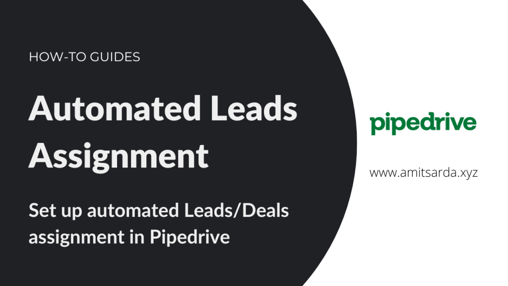 Pipedrive Automated Leads Assignment