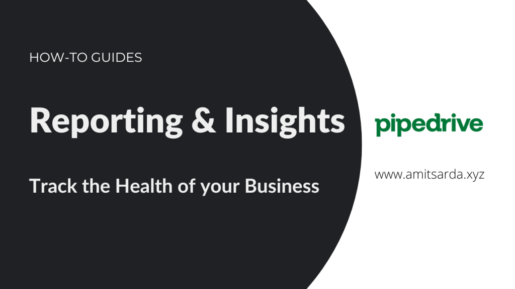 Pipedrive Reporting & Insights Ideas