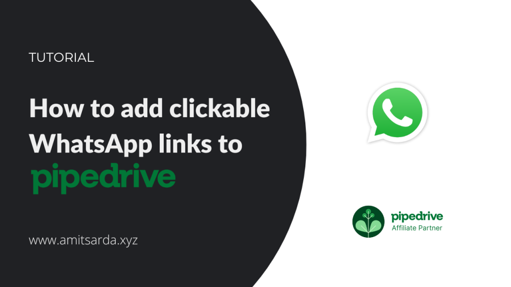 Adding Clickable WhatsApp Links to Contacts in Pipedrive