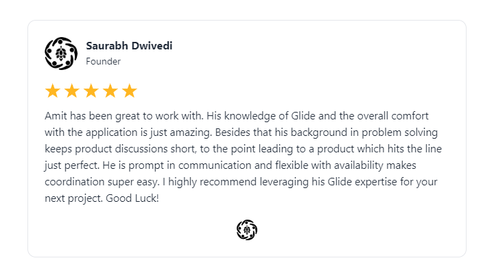 Testimonial for my Glide Apps Development service from Saurabh Dwivedi, founder of Off the Rails.